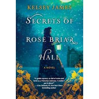 Secrets of Rose Briar Hall