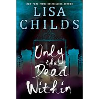 Only the Dead Within (Grave Diggers, Bk. 2)