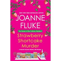 Strawberry Shortcake Murder (A Hannah Swensen Mystery, Bk. 2)