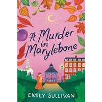 A Murder in Marylebone (Minnie Harper Mysteries, Bk. 2)