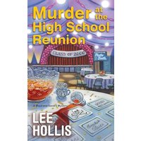 Murder at the High School Reunion (Maya and Sandra Mystery, Bk. 5)