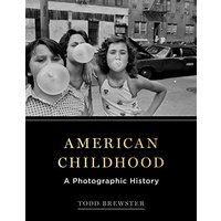 An American Childhood: A Photographic History