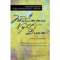 A Midsummer Night's Dream (Folger Shakespeare Library)