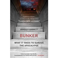 Bunker: What It Takes to Survive the Apocalypse