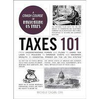 Taxes 101: A Crash Course in Navigating US Taxes