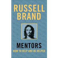 Mentors: How to Help and be Helped