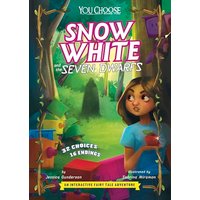 Snow White and the Seven Dwarfs: An Interactive Fairy Tale Adventure (You Choose: Fractured Fairy Tales)