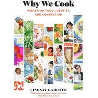 Why We Cook: Women on Food, Identity, and Connection