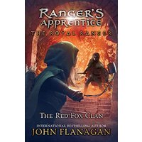 The Red Fox Clan (Ranger's Apprentice: The Royal Ranger, Bk. 2)