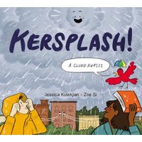 Kersplash! A Cloud Bursts (Forces of Nature, Bk. 2)