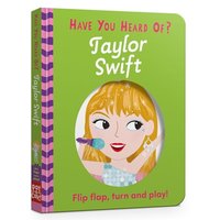Have You Heard Of? Taylor Swift: Flip Flap, Turn and Play!