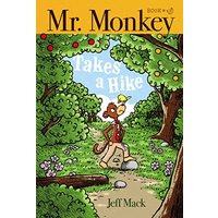 Mr. Monkey Takes a Hike (Bk. 3)