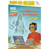 Lin-Manuel Miranda (You Should Meet, Ready-To-Read, Level 3)