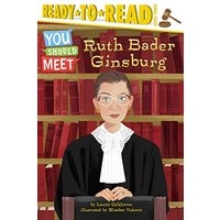 Ruth Bader Ginsburg (You Should Meet, Ready-To-Read, Level 3)