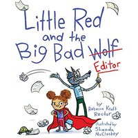 Little Red and the Big Bad Editor