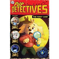 The First Case (Pup Detectives, Bk. 1)