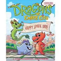 Happy Spark Day! (Dragons of Ember City, Bk. 1)