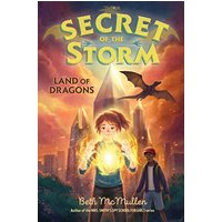 Land of Dragons (Secret of the Storm, Bk. 2)