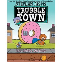 Squirrel Do Bad (Trubble Town, Volume 1)