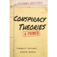 Conspiracy Theories: A Primer (2nd Edition)