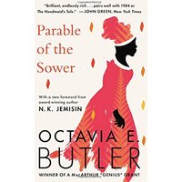 Parable of The Sower by Octavia E. Butler