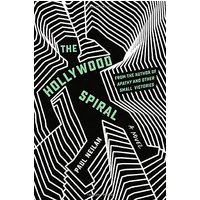 The Hollywood Spiral