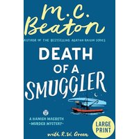 Death of a Smuggler (Hamish Macbeth Mystery, Bk. 37 - Large Print)