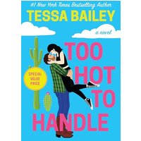 Too Hot to Handle (Romancing the Clarksons, Bk. 1)