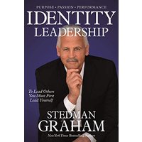 Identity Leadership: To Lead Others You Must First Lead Yourself