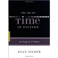 The Art of Time in Fiction: As Long as It Takes (Art of...)