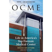 OCME: Life in America's Top Forensic Medical Center