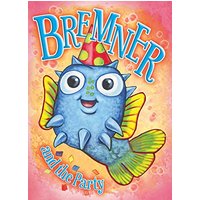 Bremner and the Party