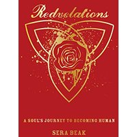 Redvelations: A Soul's Journey to Becoming Human