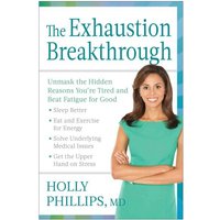 The Exhaustion Breakthrough Unmask the Hidden Reasons You're Tired and Beat Fatigue for Good