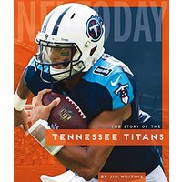 The Story of the Tennessee Titans (NFL Today)
