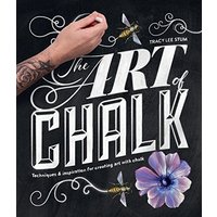 Art of Chalk Techniques and Inspiration for Creating Art with Chalk