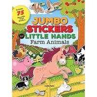 Jumbo Stickers for Little Hands: Farm Animals Includes 75 Stickers