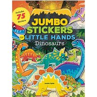 Jumbo Stickers for Little Hands: Dinosaurs Includes 75 Stickers