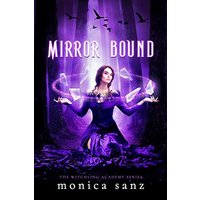 Mirror Bound (The Witchling Academy, Bk. 2)