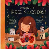Hooray, It's Three Kings Day! A Picture Book for Epiphany