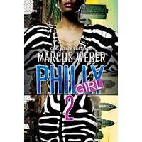 Philly Girl 2 (Carl Weber Presents)