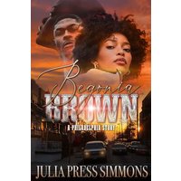 Begonia Brown: A Philadelphia Story