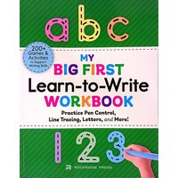 My Big First Learn-To-Write Workbook: Practice Pen Control, Line Tracing, Letters, and More!