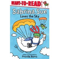 Sabrina Sue Loves the Sky (Ready-To-Read, Level 1)