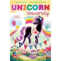 Twilight's Grand Finale (Unicorn University, Bk. 5)