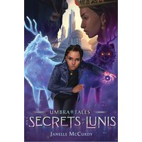 The Secrets of Lunis (Umbra Tales, Bk. 3)
