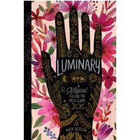 Luminary: A Magical Guide to Self-Care