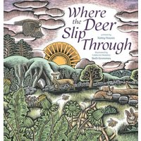 Where the Deer Slip Through
