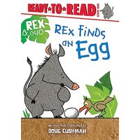 Rex Finds an Egg (Rex & Oslo, Ready-To-Read, Level 1)