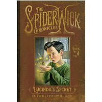 Lucinda's Secret (The Spiderwick Chronicles, Bk. 3)
